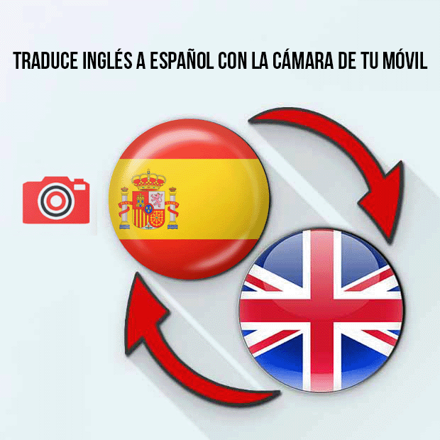 Traducir textos escritos de inglés a español usando la cámara de tu móvil
