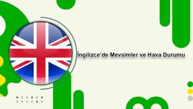 İngilizce’de Mevsimler ve Hava Durumu